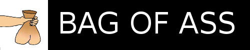Bag of Ass